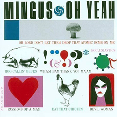 Mingus, Charles - 1962 - Oh Yeah